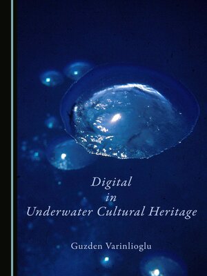 cover image of Digital in Underwater Cultural Heritage